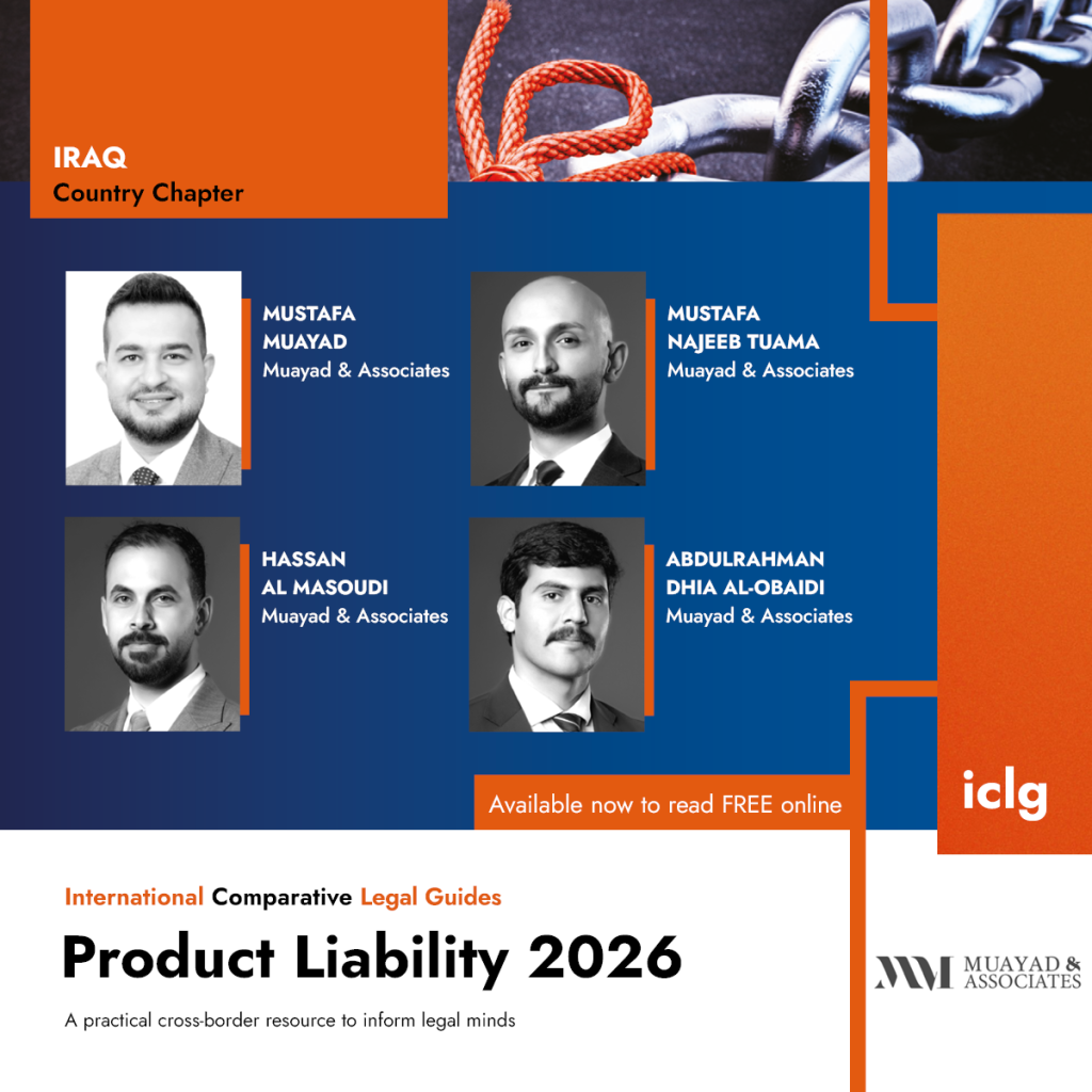 Muayad & Associates x ICLG: Iraq Chapter, Product Liability 2026